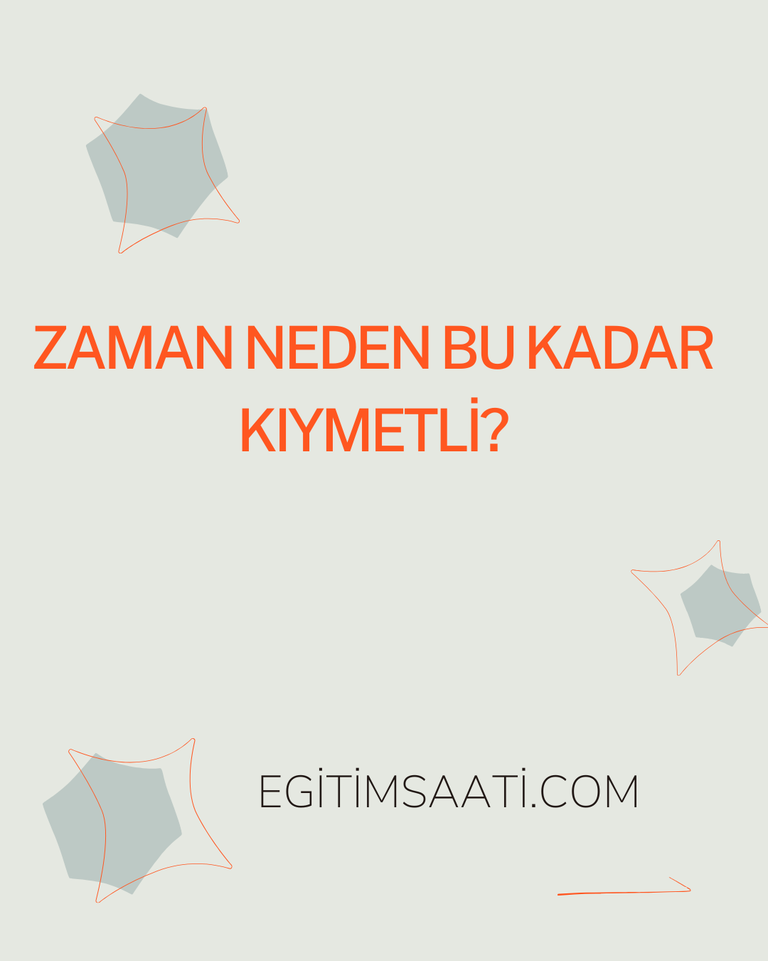 Zaman Neden Bu Kadar Kıymetli?